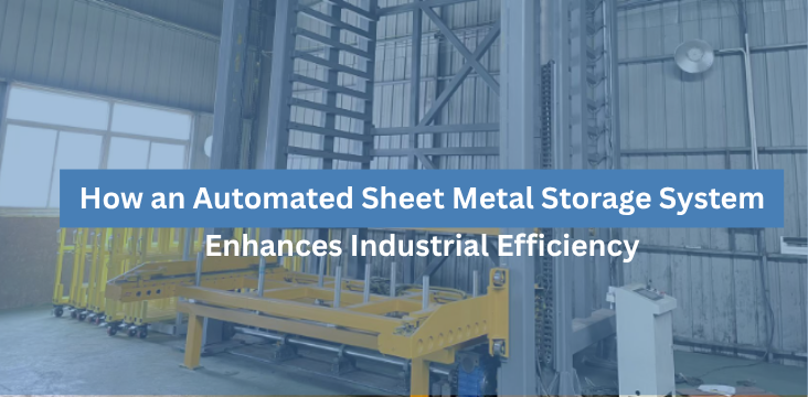 automated sheet metal storage system