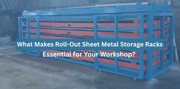 roll-out sheet metal storage racks