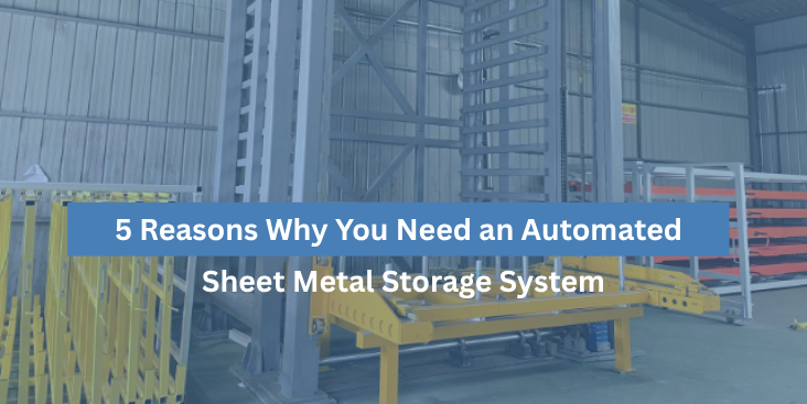 Automated Sheet Metal Storage