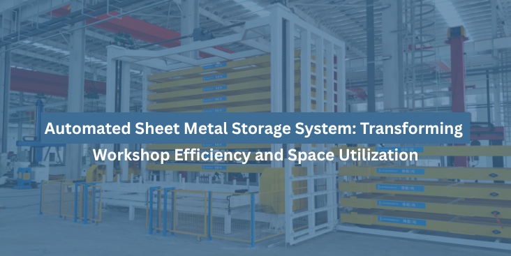 Automated Sheet Metal Storage System